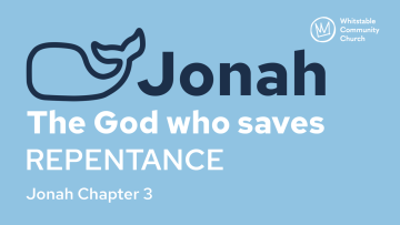 Jonah: The God who saves 3 - REPENTANCE