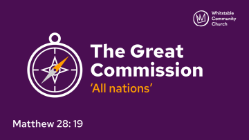 The Great Commission 5 - ‘All nations’