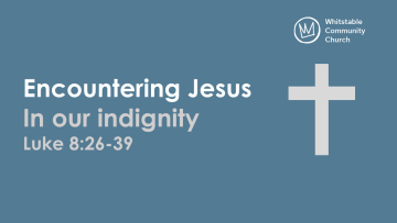 Encountering Jesus in our indignity