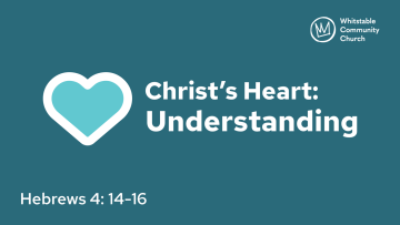 Christ’s Heart  - Understanding