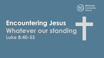 Encountering Jesus whatever our standing