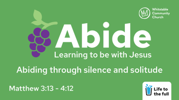 Abide 5 - 'Abiding through silence and solitude'