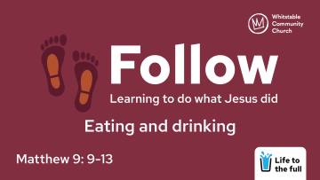 Follow 7 - 'Eating and drinking'