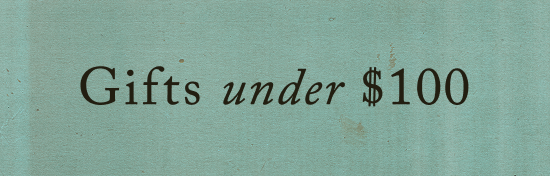 Text reading "Gifts under $100" in black font on a light teal textured background.