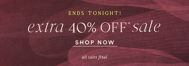 Ends tonight! 40% Off Sale on Sale