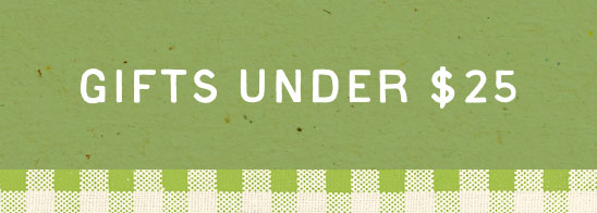 Gifts Under $25