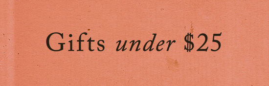 Text reading "Gifts under $25" in black lettering on a coral or peachy-orange textured background
