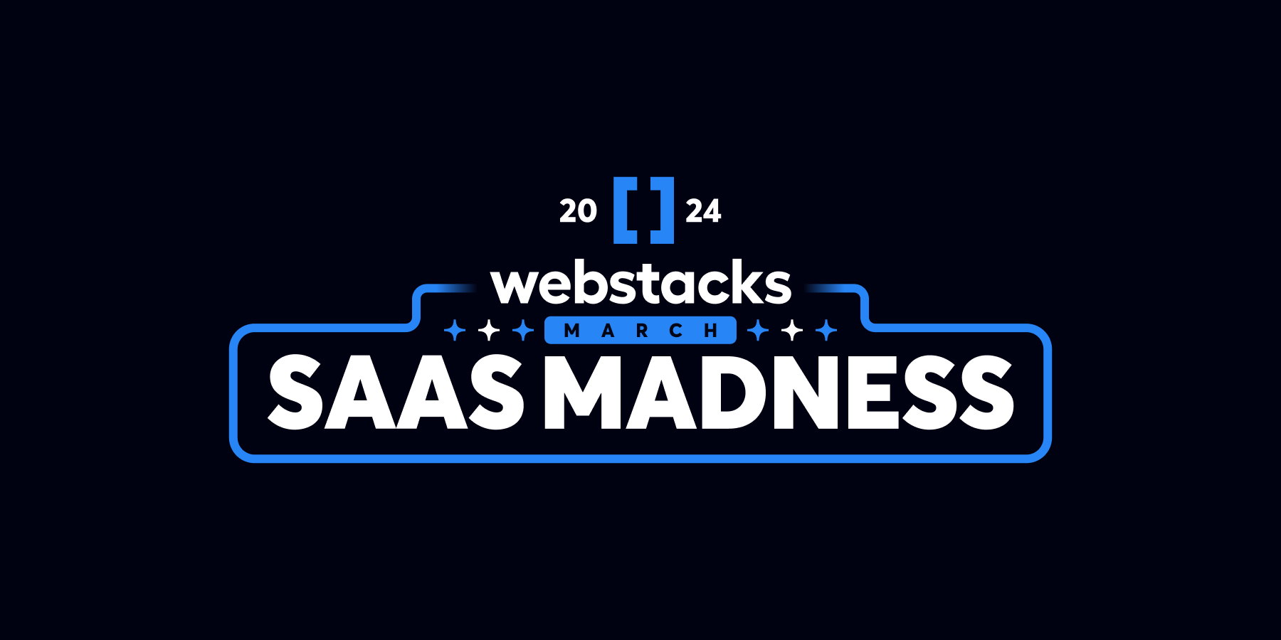 Webstacks March SaaS Madness Bracket '24 🏆