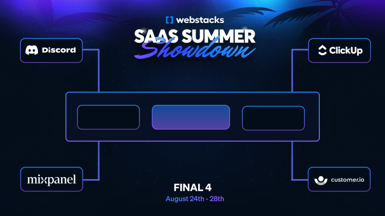 Webstacks SaaS Summer Showdown Final 4 Bracket