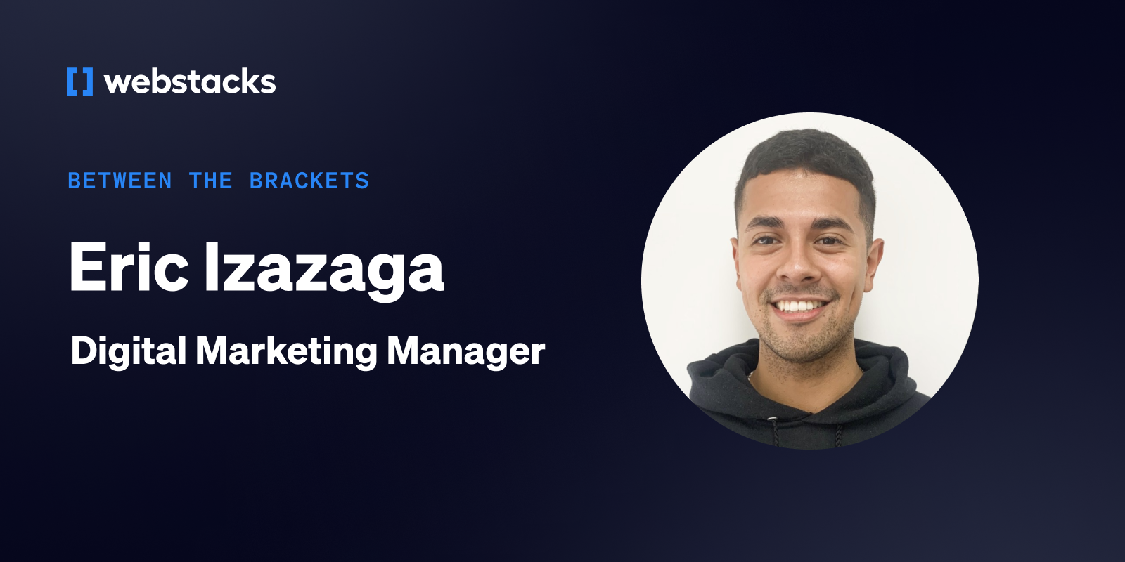 Between the Brackets: Eric Izazaga, Digital Marketing Manager Featured Image
