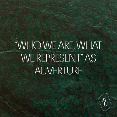 Auverture: Who we are and what we represent