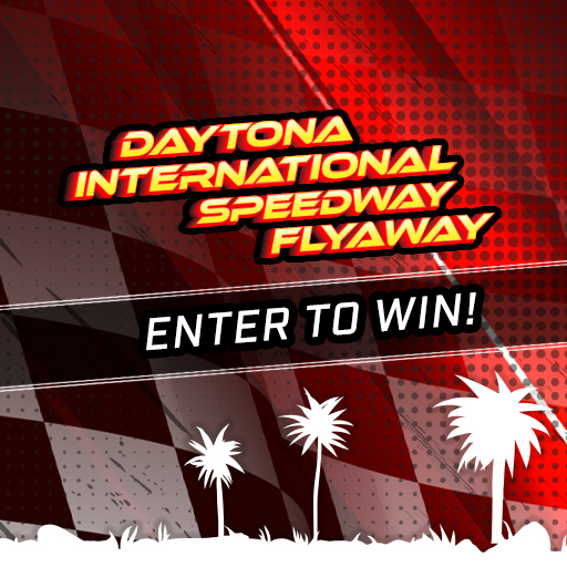 DAYTONA INTERNATIONAL SPEEDWAY FLYAWAY ENTER TO WIN! 