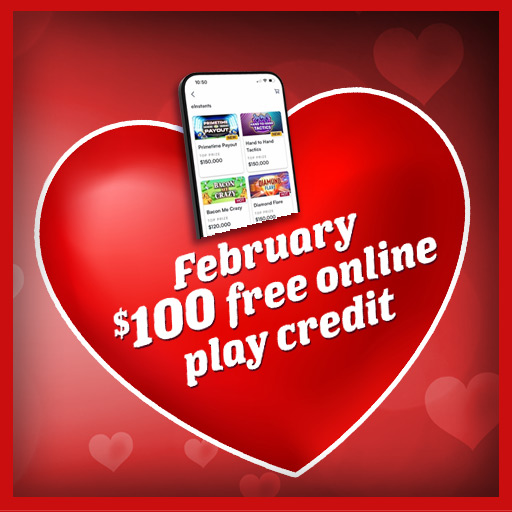 February $100 Free Online Play Credit