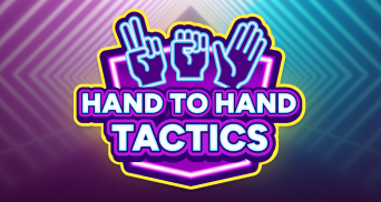 Hand to Hand Tactics