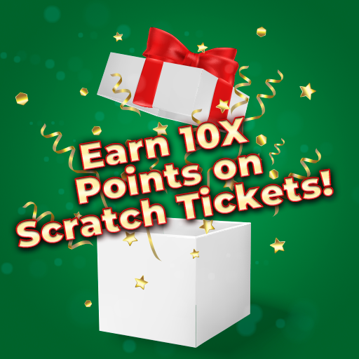 Earn 10x Points on Scratch Tickets! 