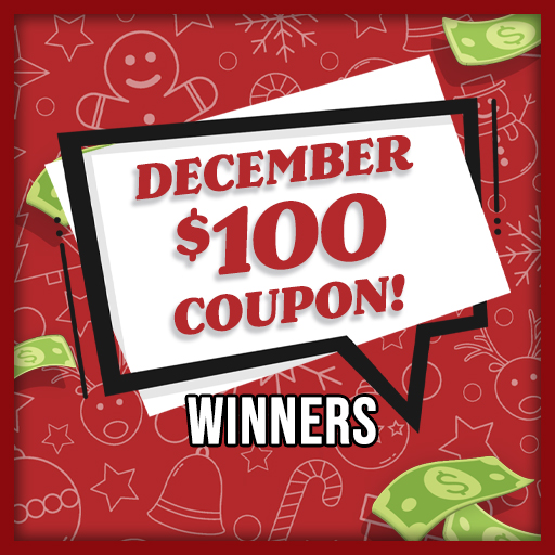December $100 Coupon! Winners