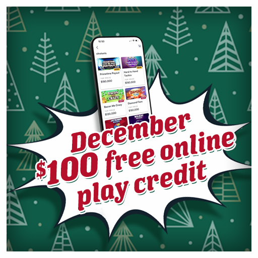 December $100 Free Online Play Credit 