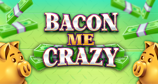 Bacon Me Crazy