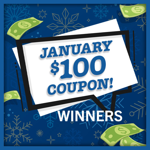 January $100 Coupon! Winners
