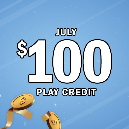 July $100 Play Credit