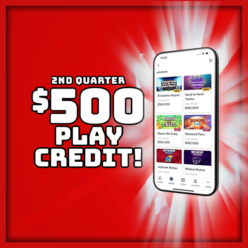 2nd Quarter $500 Play Credit! 