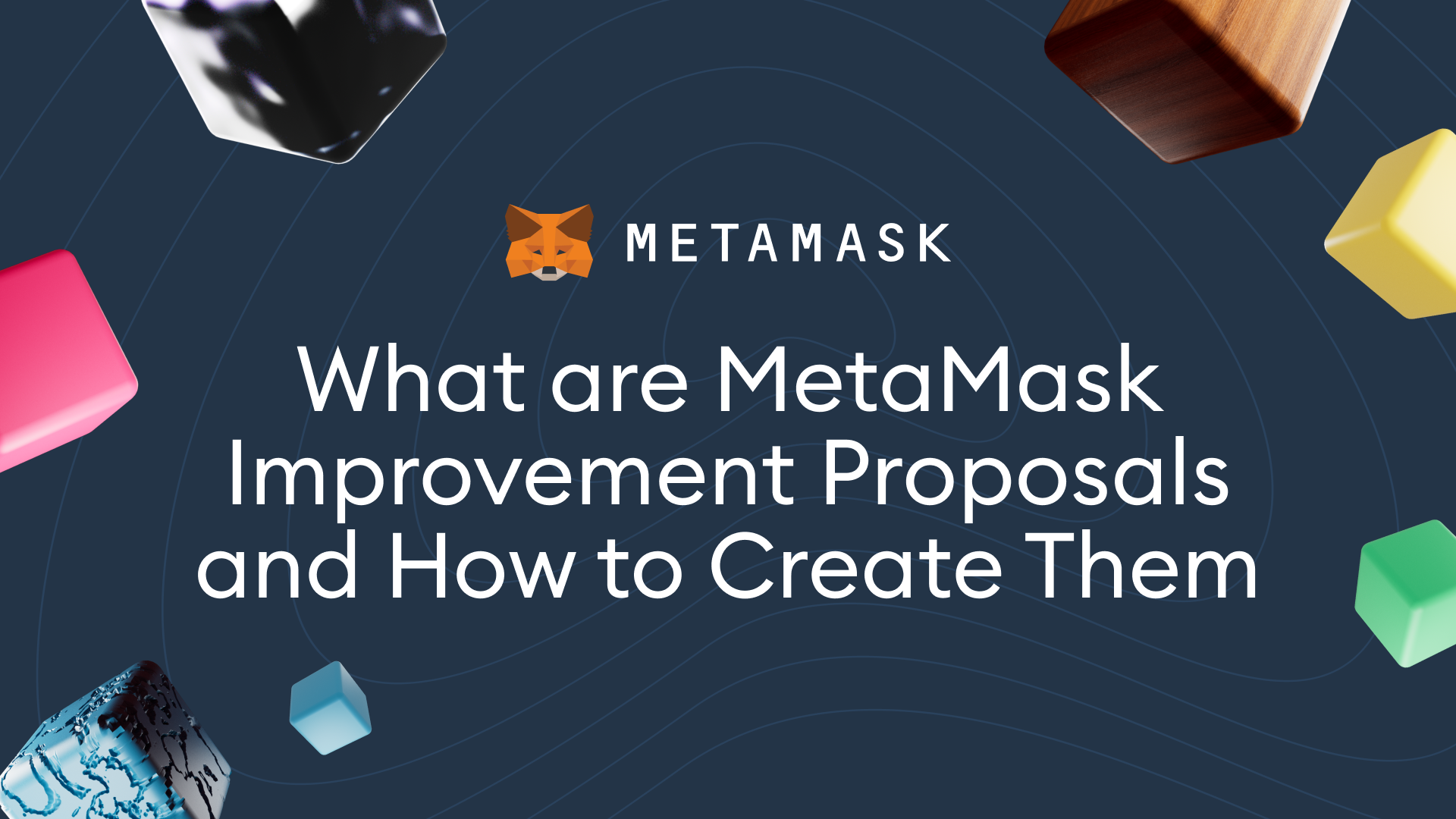 What are MetaMask Improvement Proposals and How to Create Them Image