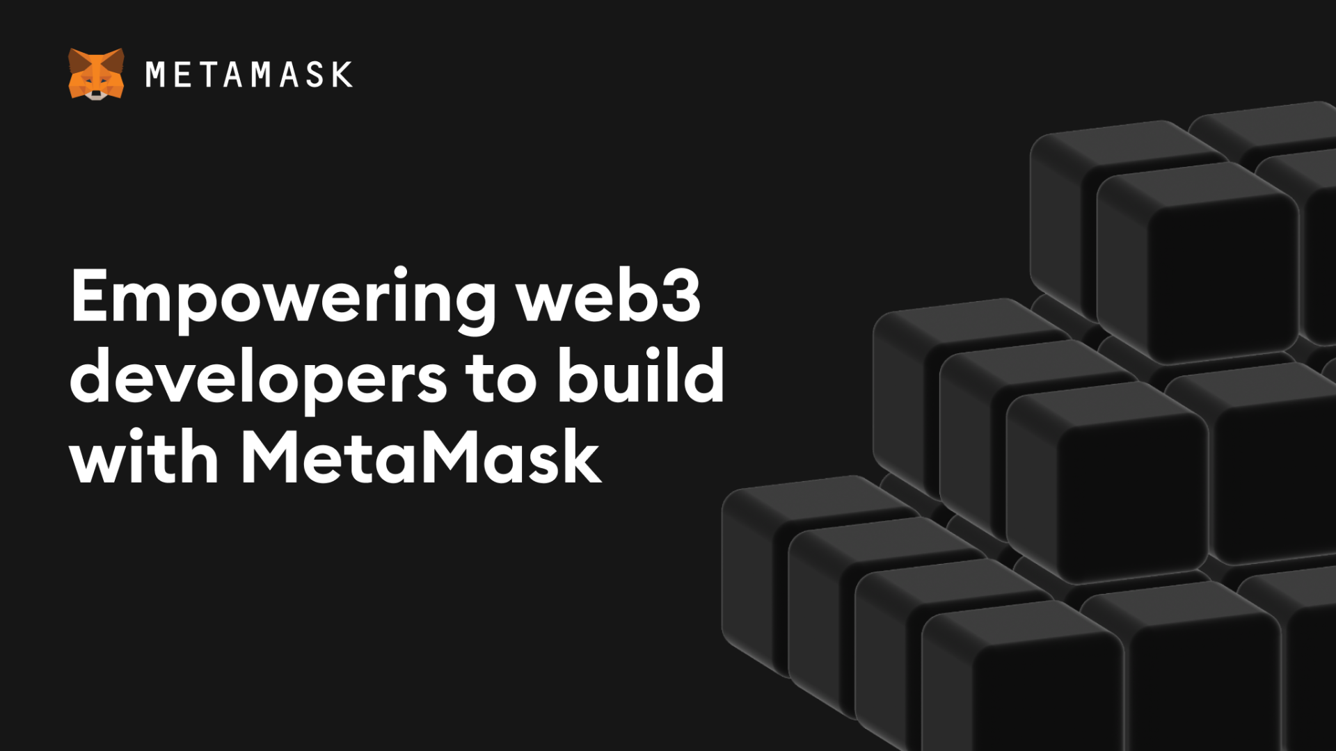 Empowering web3 developers to build with MetaMask Image