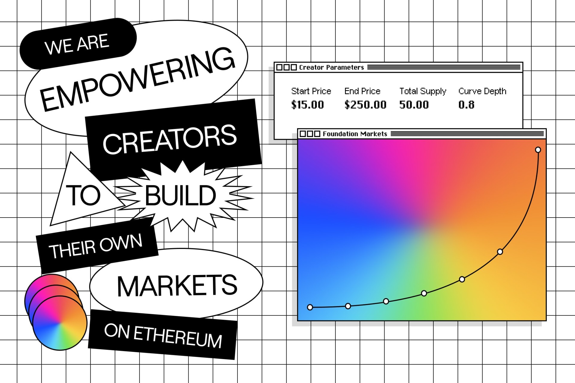 We are empowering creators to build their own markets on Ethereum.