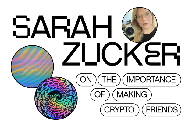 Sarah Zucker on the importance of making crypto friends. cover image