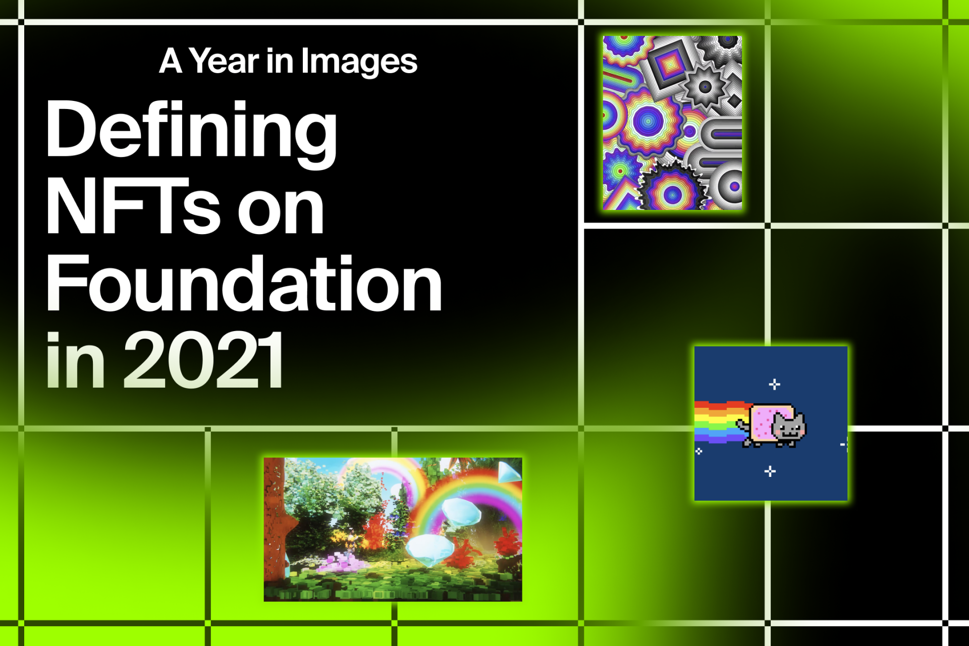A Year in Images: Defining NFTs on Foundation in 2021