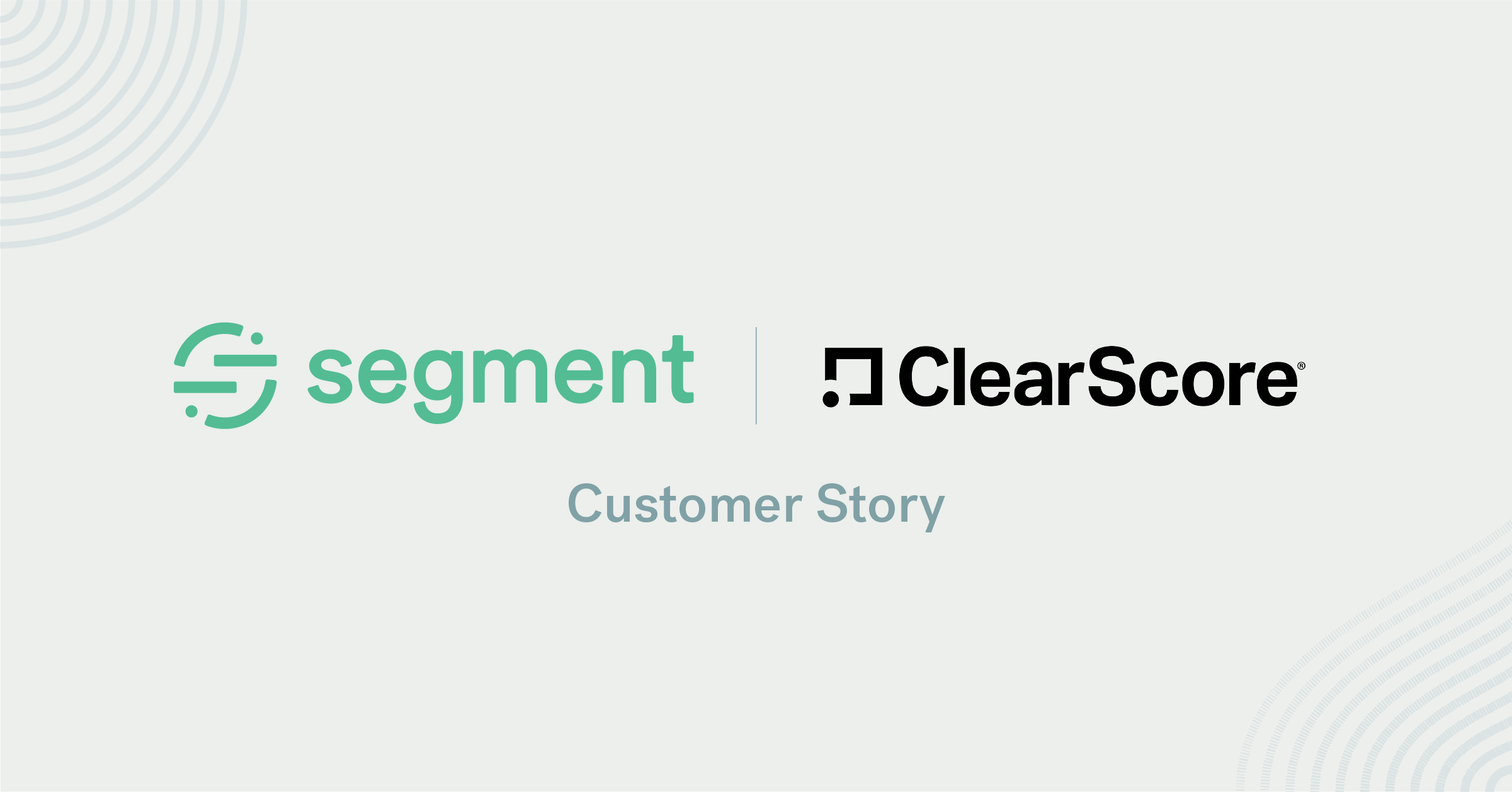 ClearScore Customer Story Segment clearscore-customer-story-segment