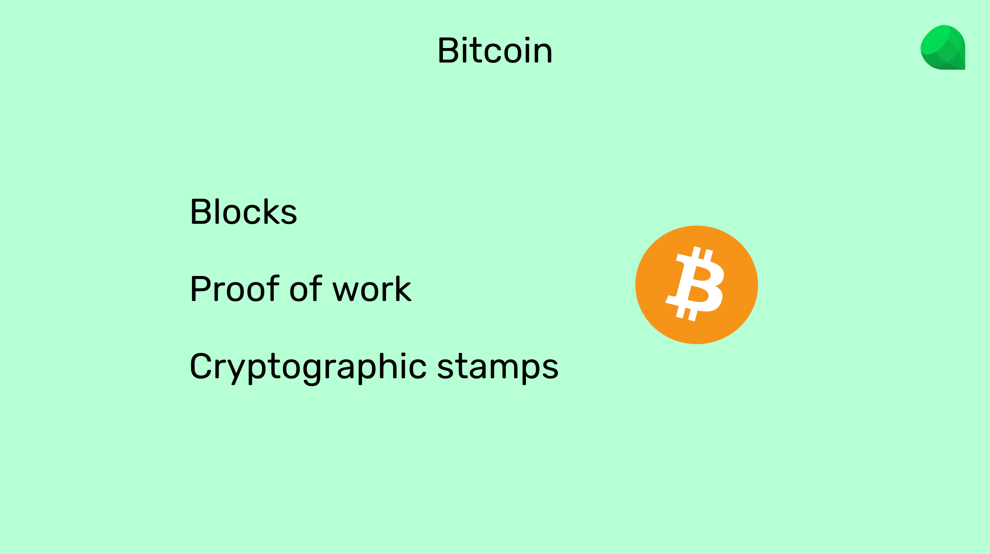 Blocks to add transactions.
