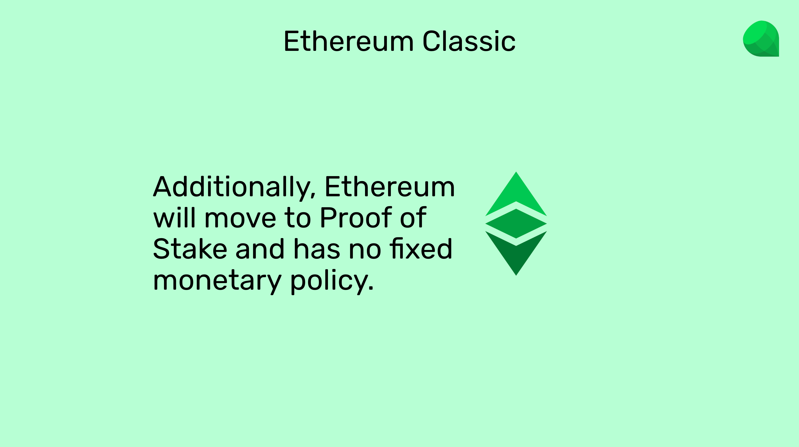 Ethereum will move to proof of stake.