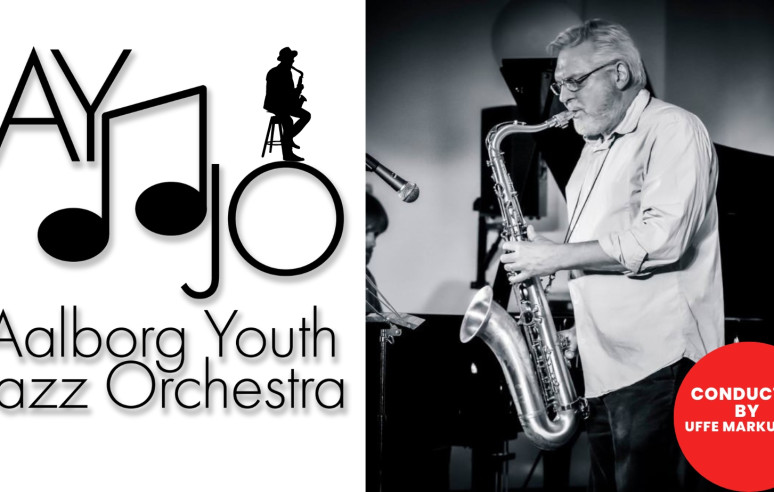 Aalborg Youth Jazz Orchestra & Uffe Markussen