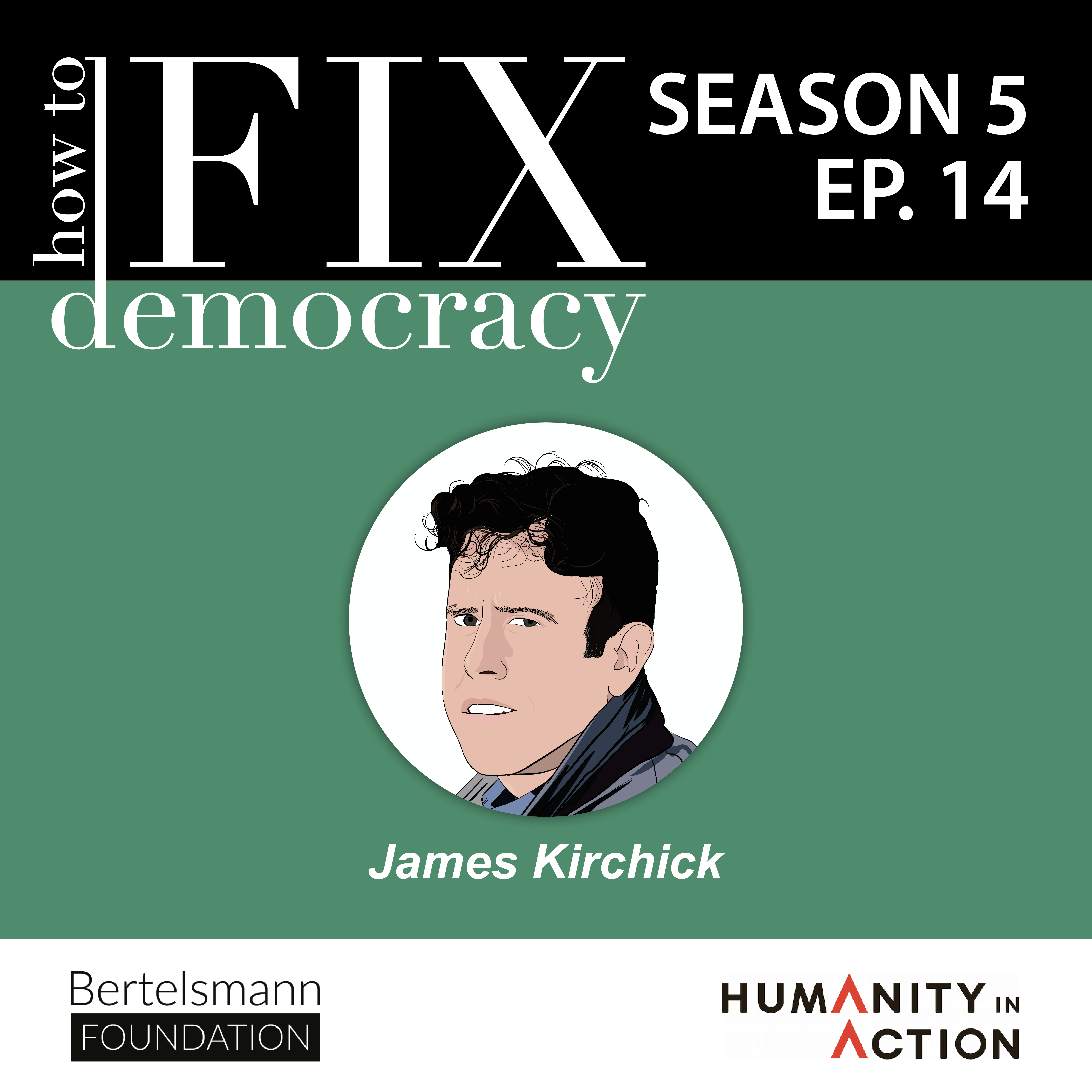 Season 5, Episode 14 | James Kirchick | 