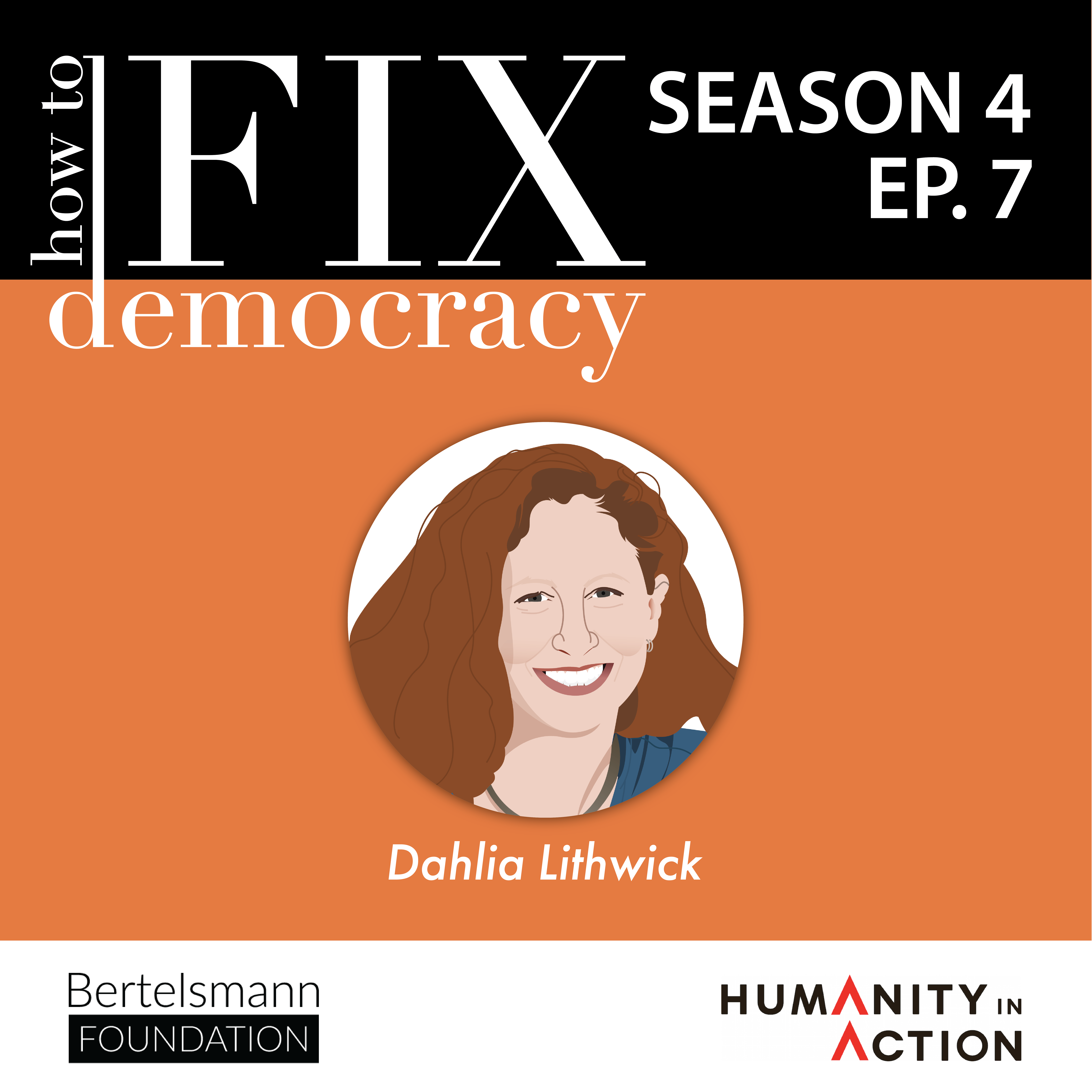 Season 4, Episode 7 | Dahlia Lithwick | 