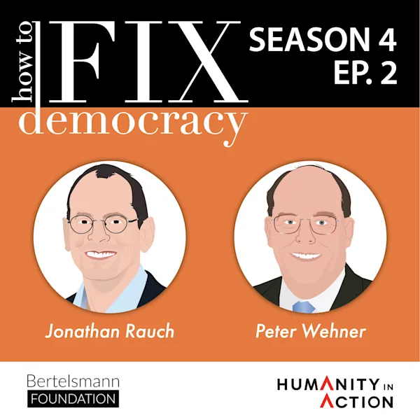 Season 4, Episode 2 | Peter Wehner and Jonathan Rauch | 