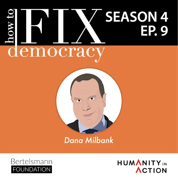 Season 4, Episode 9 | Dana Milbank |
