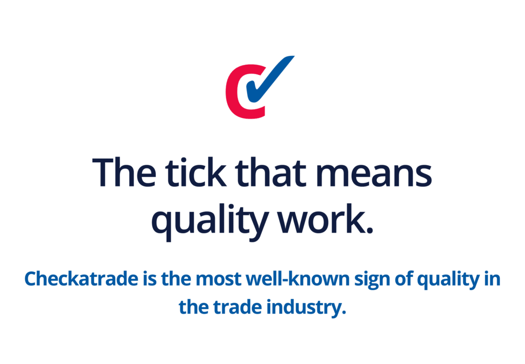 The tick that means quality work - Checkatrade is the most well-known sign of quality in the trade industry