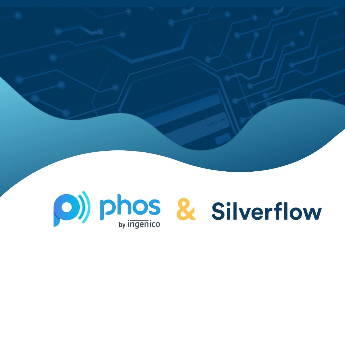 Phos and Silverflow Partner to Unleash End-to-End SoftPoS Payments Acceptance