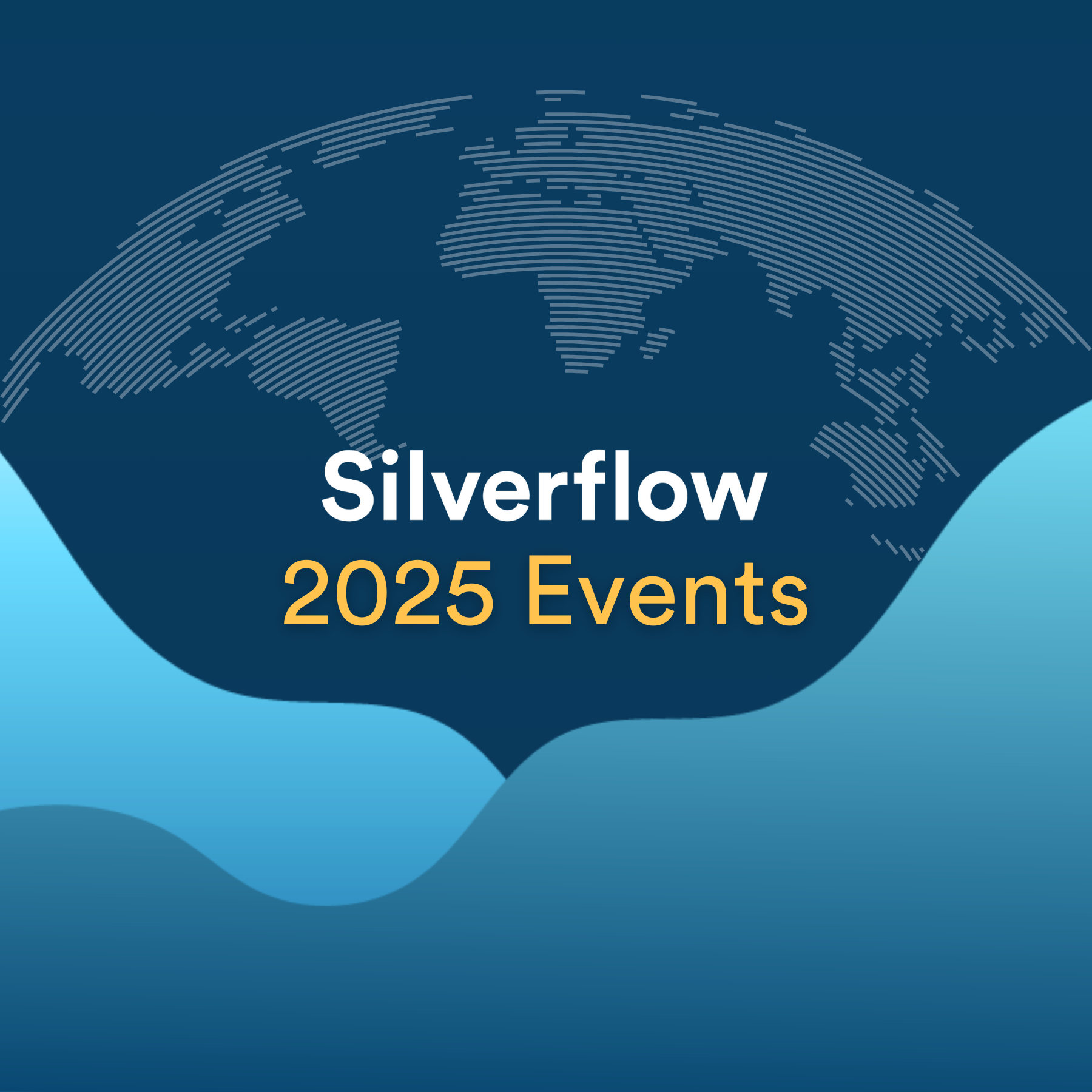 Silverflow 2025 Events