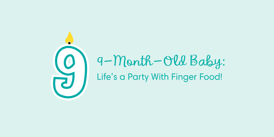 9-Month-Old Baby: Milestones, Sleep, And Feeding | Pampers
