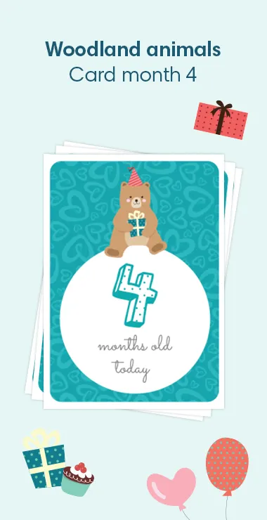 Printed cards to celebrate your baby's birth. Decorated with happy motifs  includinga sweet woodlnad bear holding a present, and a celebration note:4 months old today!
