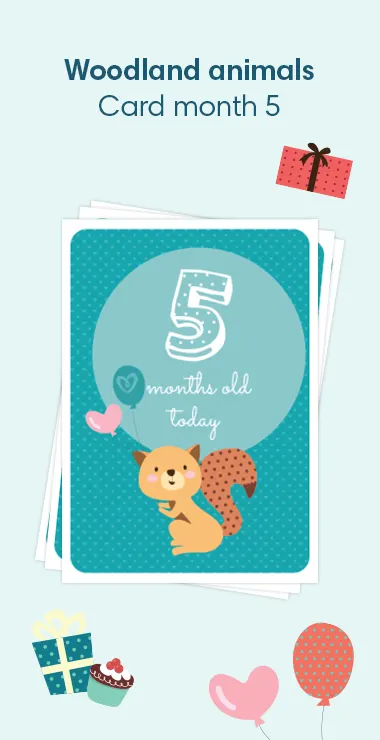 Printed cards to celebrate your baby's birth. Decorated with happy motifs  including a cute woodland suirrel in a part hat and a celebration note: 5 months old today!