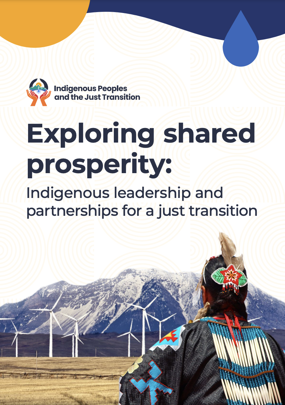 Exploring shared prosperity: Indigenous leadership and partnerships for a just transition cover