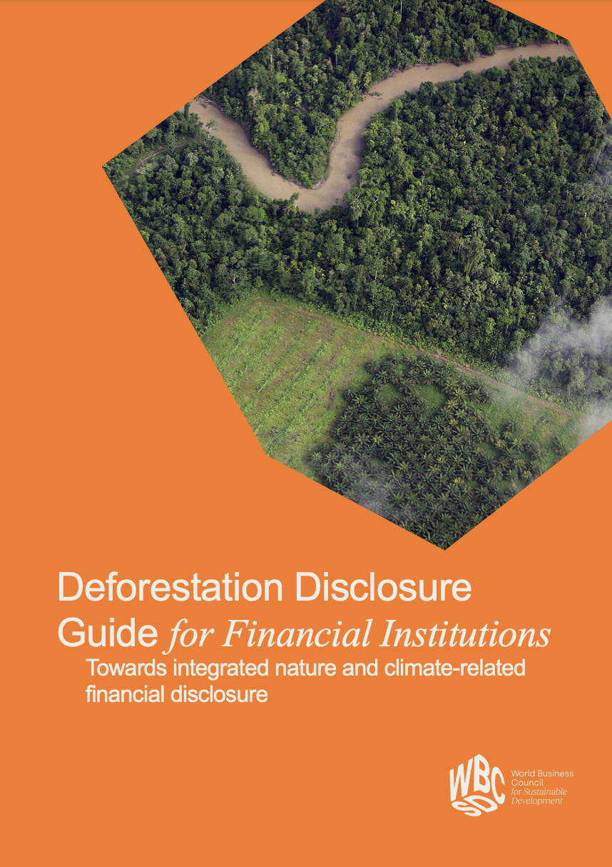 Deforestation Disclosure Guide for Financial Institutions: Towards integrated nature and climate-related financial disclosure cover