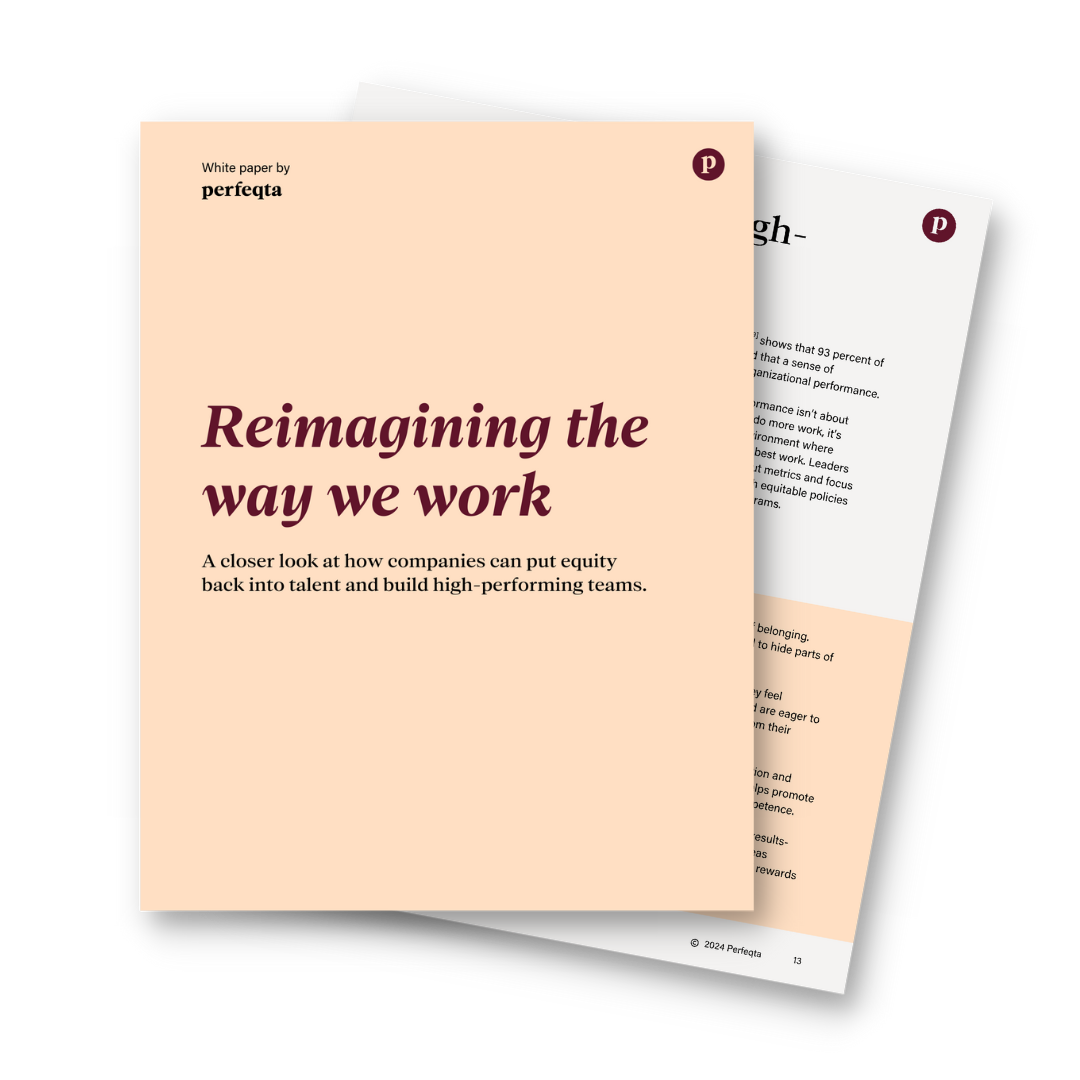 Reimagining the way we work: A closer look at how companies can put equity back into talent and build high-performing teams cover