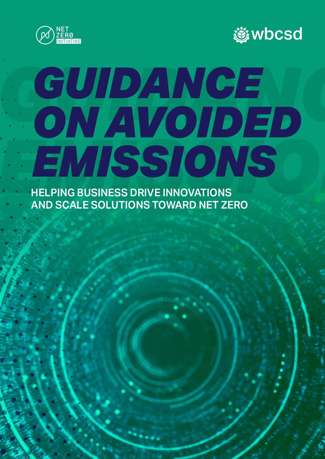 Guidance on Avoided Emissions: Helping business drive innovations and scale solutions towards Net Zero cover