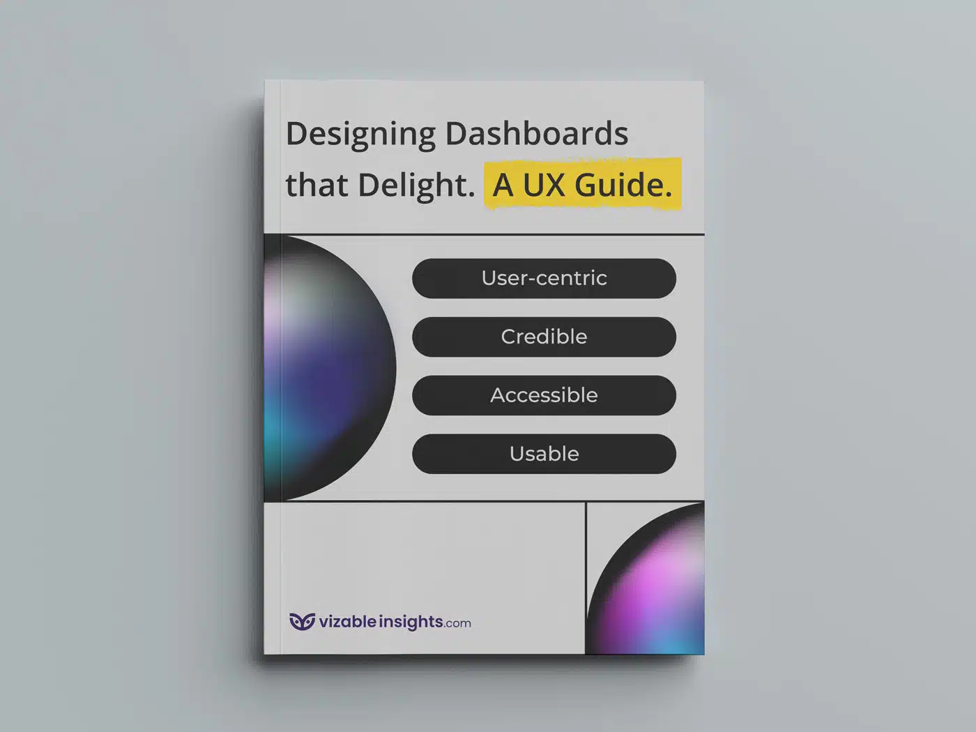 Designing dashboards that delight. A UX guide. cover