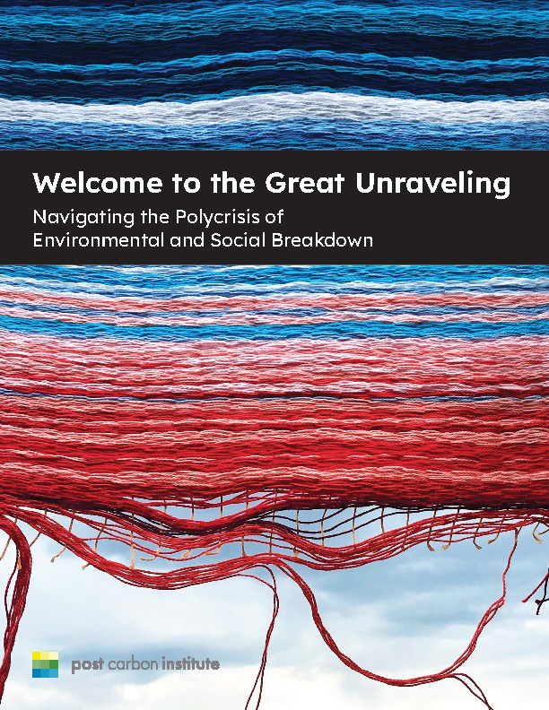 Welcome to the Great Unraveling: Navigating the Polycrisis of Environmental and Social Breakdown cover